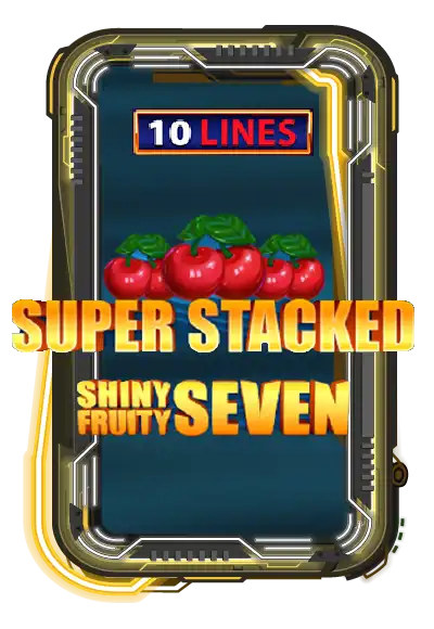 Shiny Fruity Seven 10 Lines Super Stacked