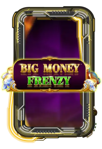 Big Money Frenzy