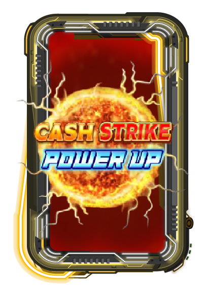Cash Strike Power Up