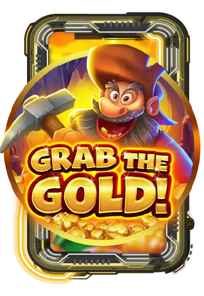 Grab the Gold!