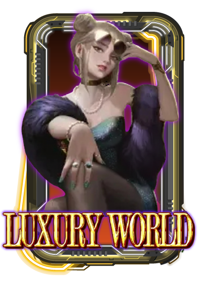 LUXURY WORLD