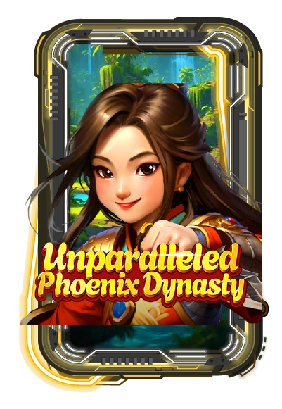 Unparalleled Phoenix Dynasty