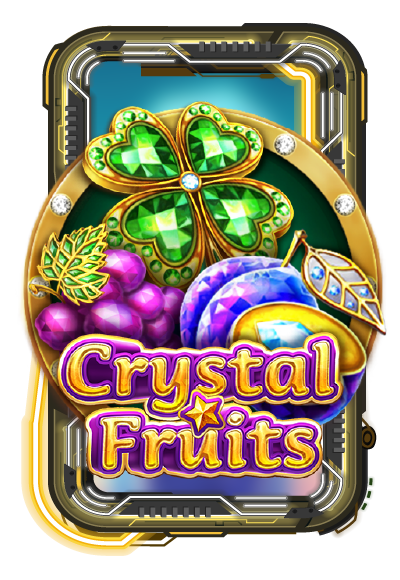 Crystal Fruits