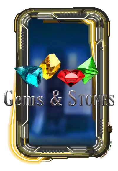 Gems & Stones