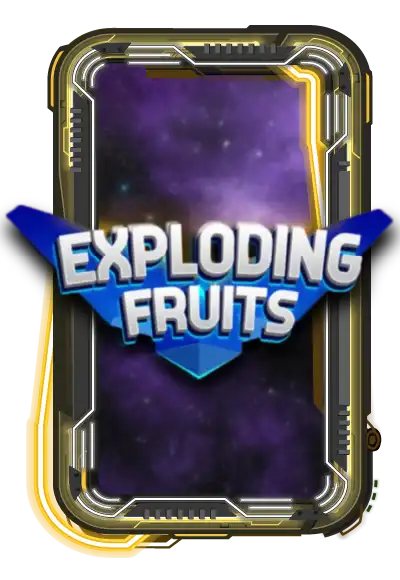 Exploding Fruits