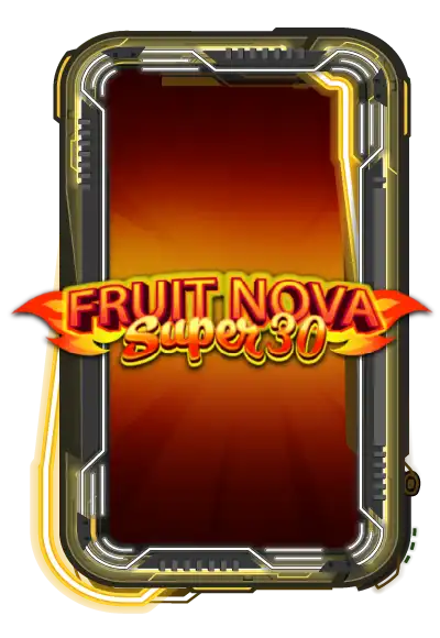 Fruit Super Nova 30