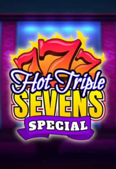 Hot Triple Sevens Special