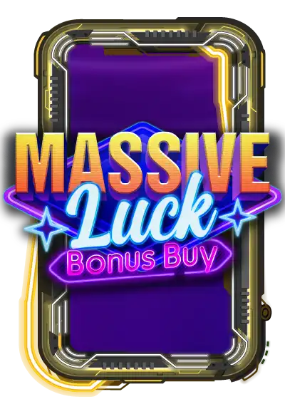 Massive Luck Bonus Buy