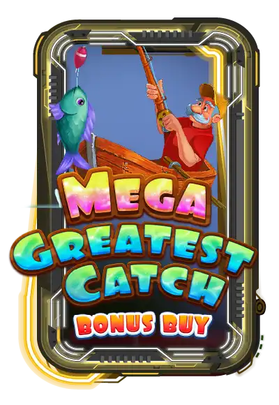 Mega Greatest Catch Bonus Buy