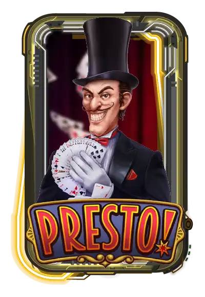 Presto!