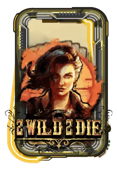 2Wild2Die