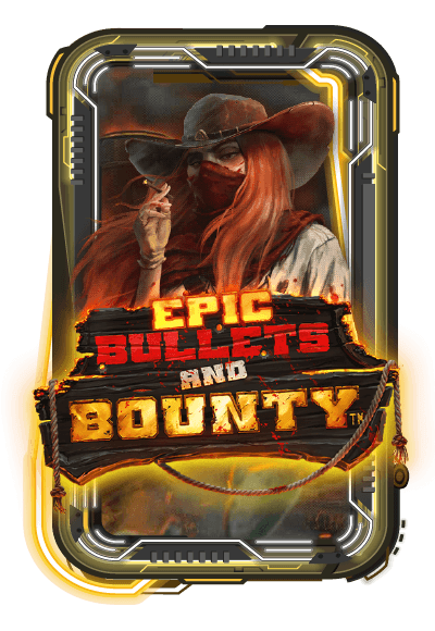 Epic Bullets and Bounty