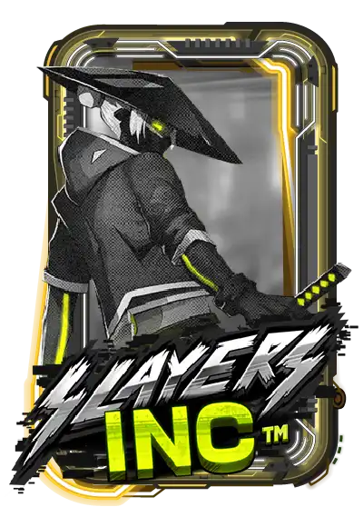 Slayers Inc