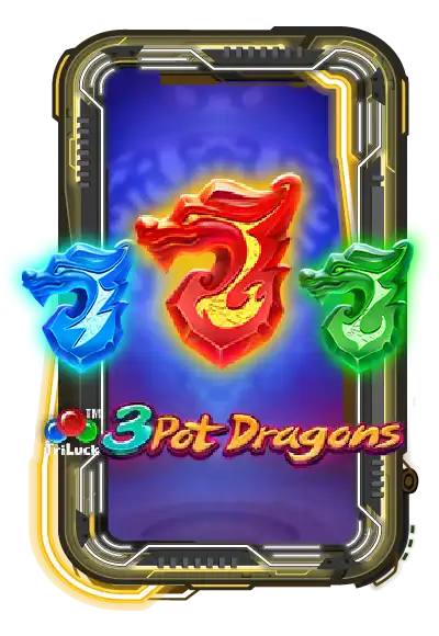 3 Pot Dragons