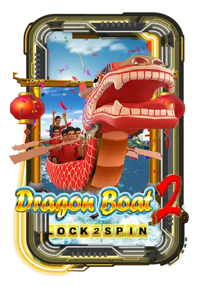 Dragon Boat 2 Lock 2 Spin