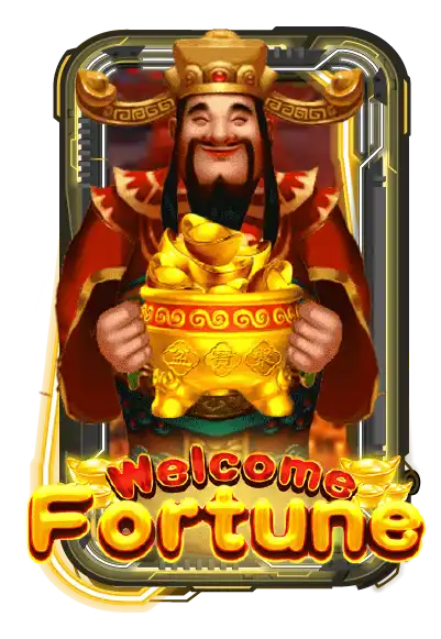 Welcome Fortune