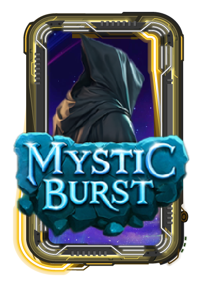Mystic Burst
