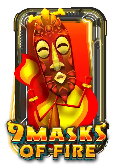 9 Masks of Fire