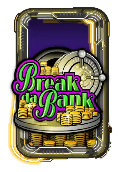 Break da Bank
