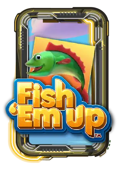 Fish 'Em Up