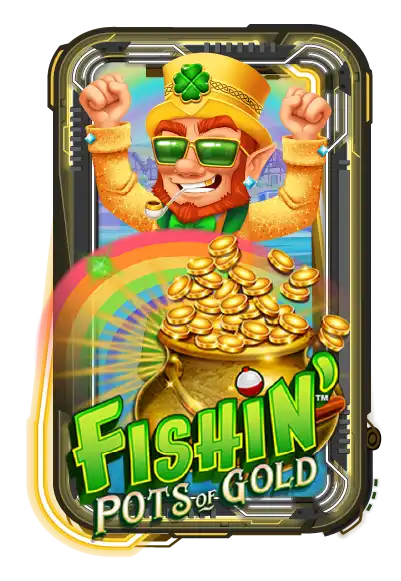 Fishin' Pots Of Gold