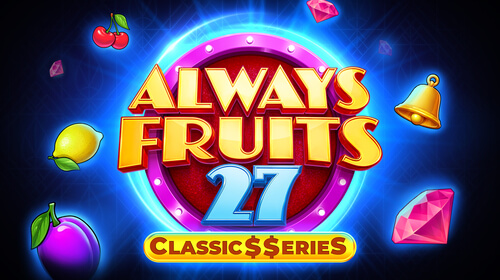 Always Fruits 27: Classic Series