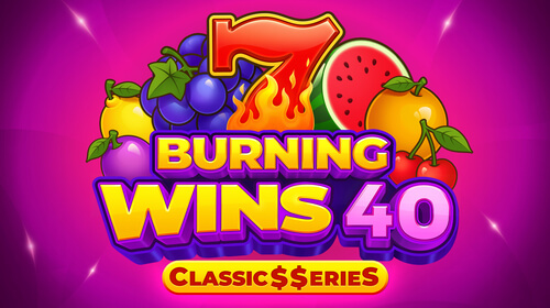 Burning Wins 40: Classic Series