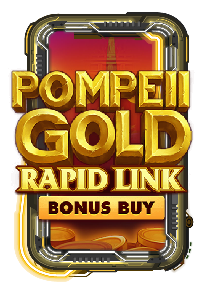Pompeii Gold: Rapid Link Bonus Buy
