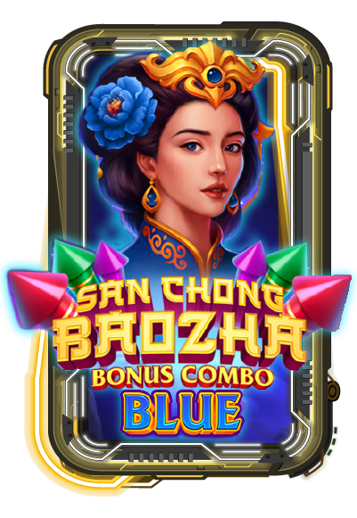 San Chong Baozha Blue: Bonus Combo