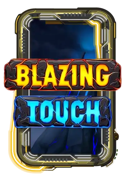 Blazing Touch