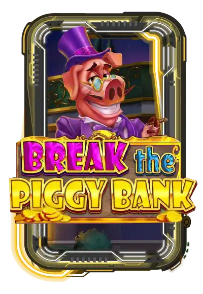 Break the Piggy Bank