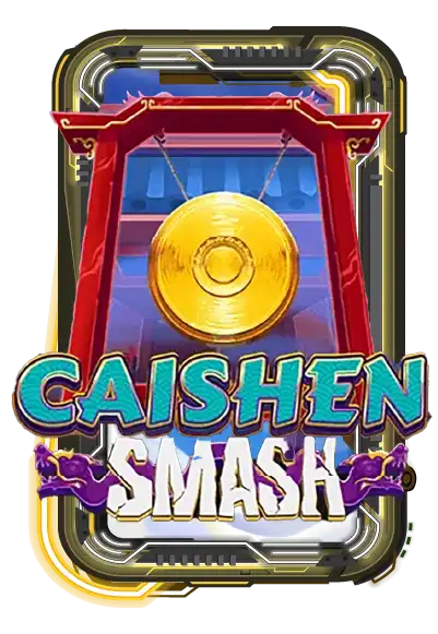 Caishen Smash