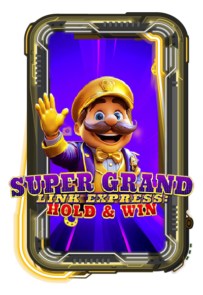 Super Grand Link Express: Hold & Win