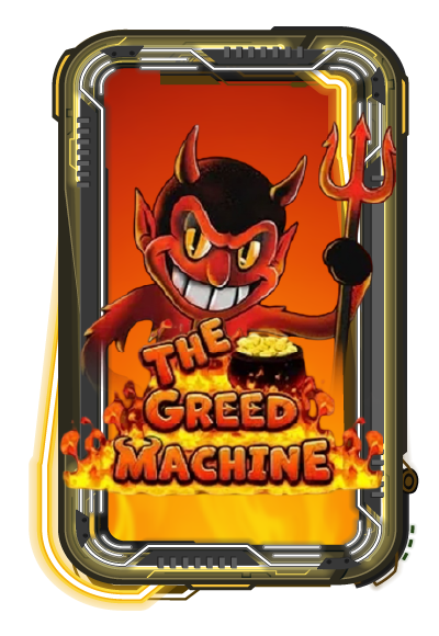The Greed Machine