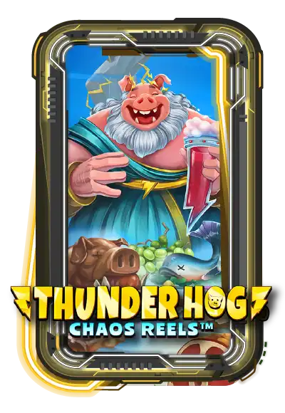 Thunder Hog Chaos Reels