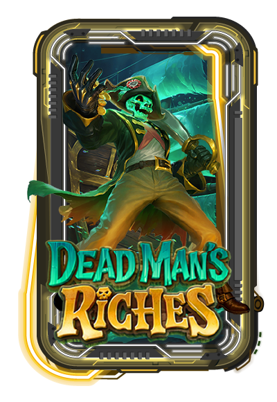 Dead Man's Riches