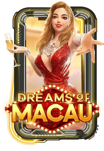 Dreams of Macau