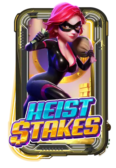 Heist Stakes