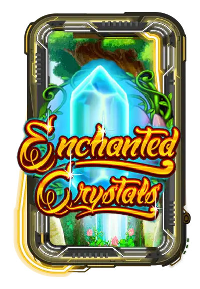 Enchanted Crystals