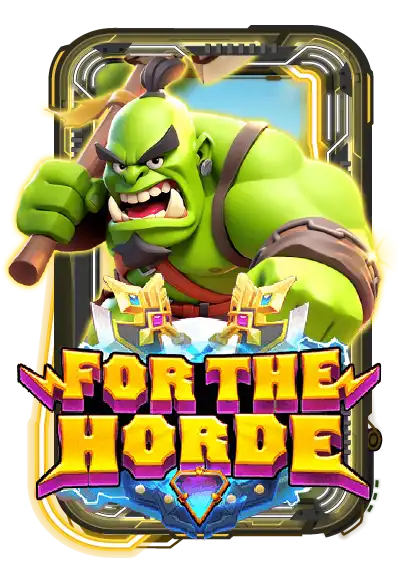 FOR THE HORDE