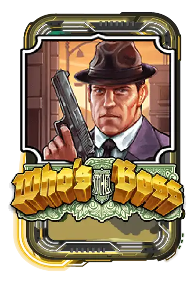 WHO'S THE BOSS