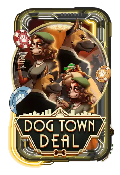 Dog Town Deal