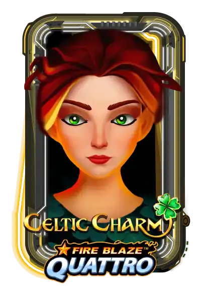 Fire Blaze Quattro: Celtic Charm