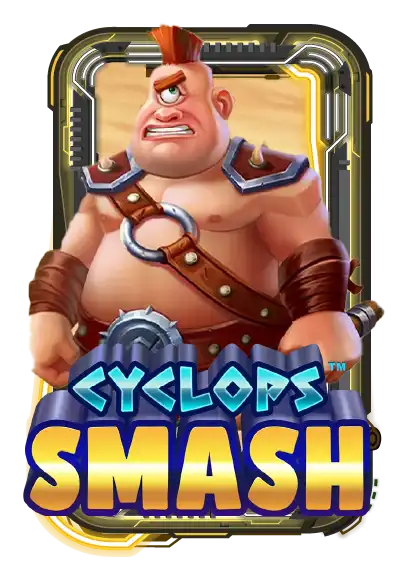 Cyclops Smash
