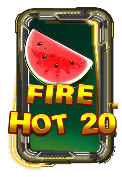 Fire Hot 20