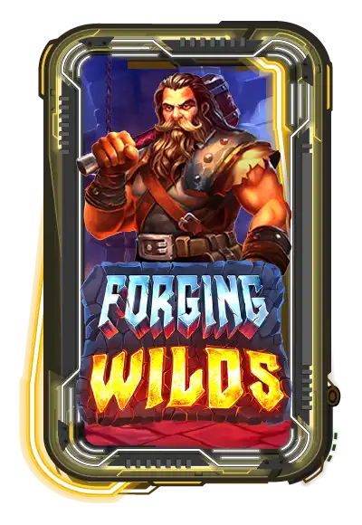 Forging Wilds