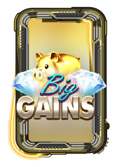 Big Gains