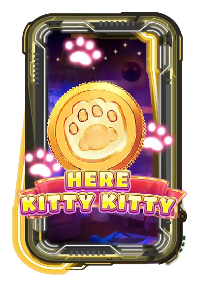 Here Kitty Kitty