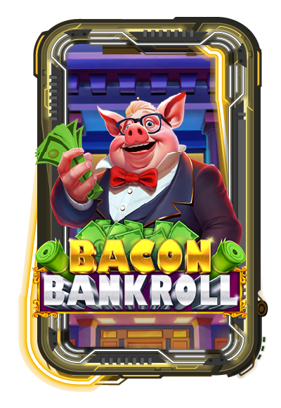 Bacon Bankroll