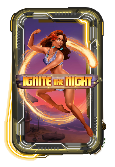 Ignite The Night